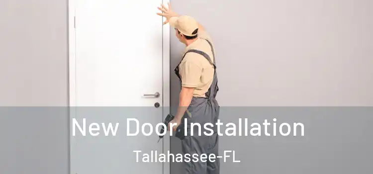 New Door Installation Tallahassee-FL